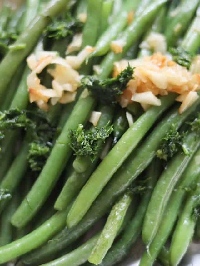 haricots verts (green beans) with butter, garlic and fresh herbs
