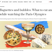 Today show article baguettes and bubbles, what to eat and drink while watching the Paris Olympics